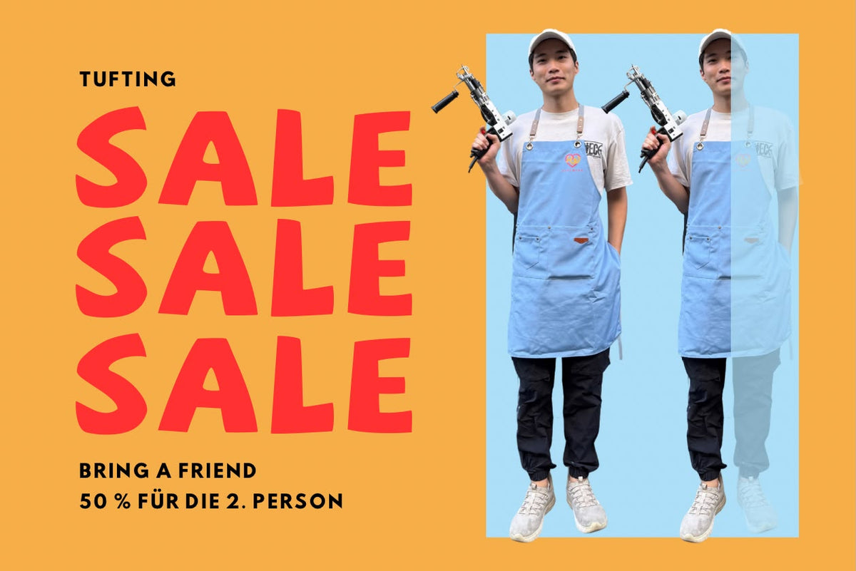 Bring a Friend Tufting-Special